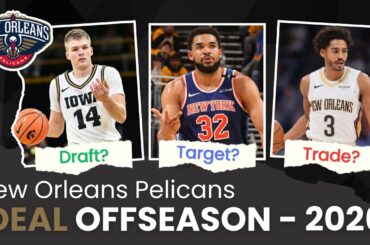 The New Orleans Pelican's IDEAL Offseason! Realistic Trade & Draft Ideas For The 2026 NBA Offseason