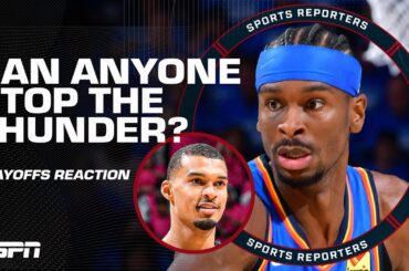 Are the Thunder on the verge of another title run⁉️ + Wembanyama's dominance | The Sports Reporters