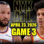 New York Knicks vs Atlanta Hawks Full Game 3 Highlights - April 23, 2026 | NBA Playoffs