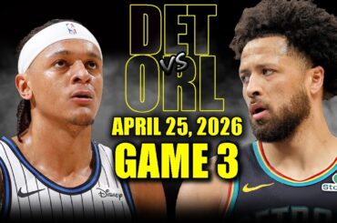 Detroit Pistons vs Orlando Magic Full Game 3 Highlights - April 25, 2026 | NBA Playoffs