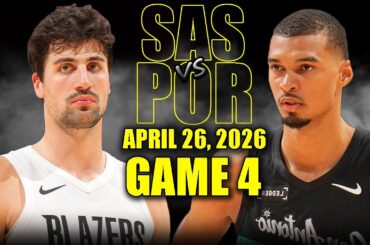 San Antonio Spurs vs Portland Trail Blazers Full Game 4 Highlights - April 26, 2026 | NBA Playoffs