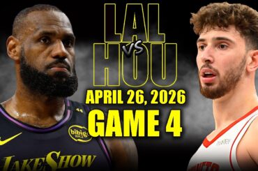Los Angeles Lakers vs Houston Rockets Full Game 4 Highlights - April 26, 2026 | NBA Playoffs