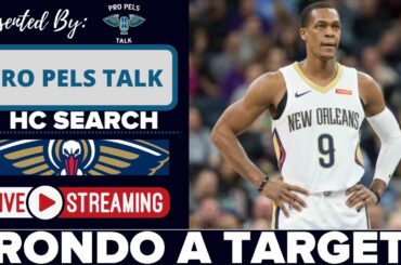 New Orleans Pelicans Interested In Rajon Rondo | Head Coaching Search Update