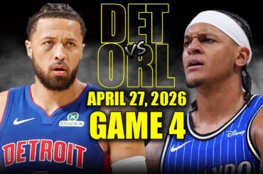 Detroit Pistons vs Orlando Magic Full Game 4 Highlights - April 27, 2026 | NBA Playoffs