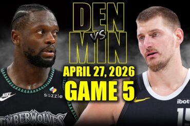Denver Nuggets vs Minnesota Timberwolves Full Game 5 Highlights - April 27, 2026 | NBA Playoffs