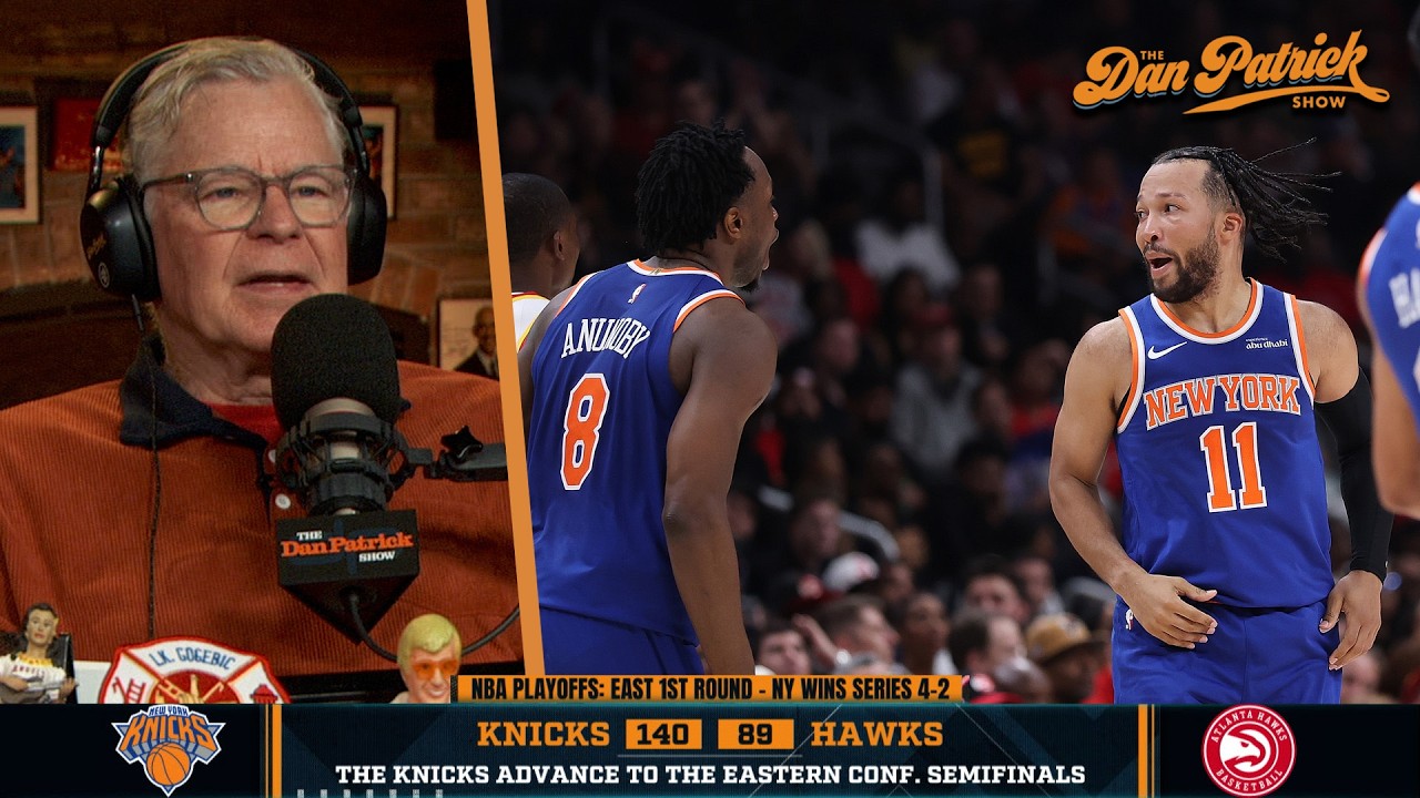 Dan Patrick Recaps Knicks 51 Point Win To Close Out The Hawks In 1st Round Playoff Series | 5/1/26