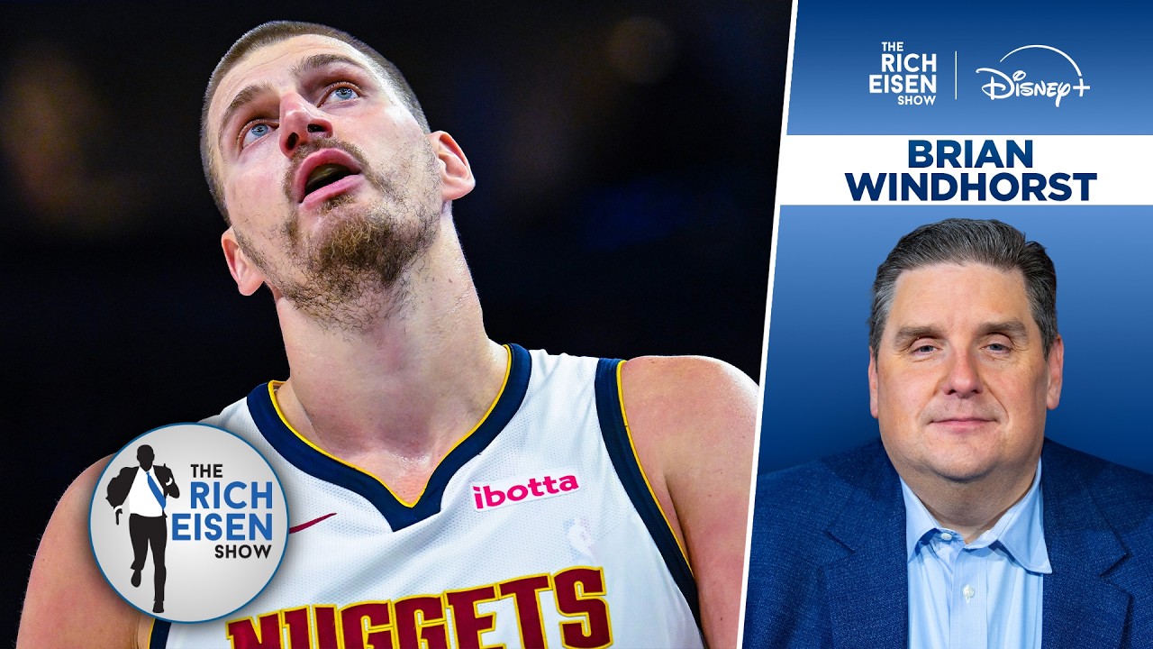 Brian Windhorst on the Nuggets' Uncertainty after "Inexcusable" Playoff Exit | The Rich Eisen Show