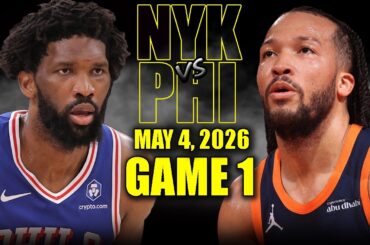 New York Knicks vs Philadelphia 76ers Full Game 1 Highlights - May 4, 2026 | NBA Playoffs