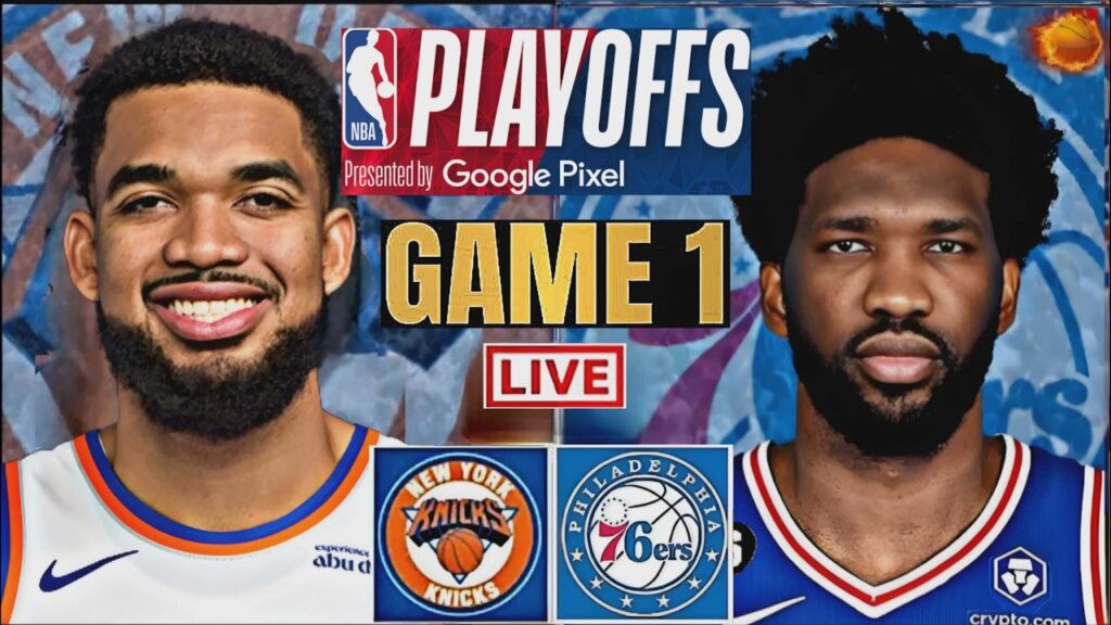 NBA PLAYOFFS LIVE: NEW YORK KNICKS vs PHILADELPHIA 76ERS | NBA | PLAY BY PLAY | SCOREBOARD