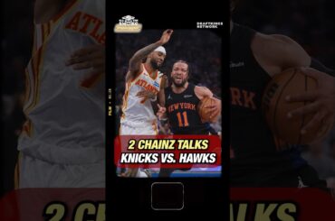 2 Chainz Explains The HAWKS Getting DESTROYED By The New York Knicks 🔥