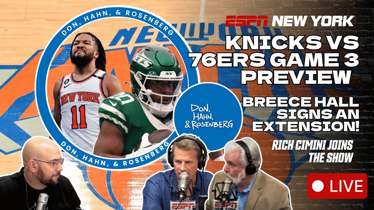 Knicks Look to Take Game 3 in Philly | Breece Hall signs extension | Don, Hahn, & Rosenberg - 5/8/26