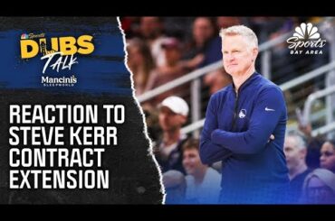 Immediate reaction to Steve Kerr returning as Warriors head coach | Dubs Talk | NBC Sports Bay Area