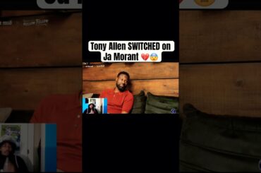 Tony Allen SWITCHED on Ja Morant 💔😨 #the12thfan #shorts #tonyallen #jamorant #grizzlies #nbashorts