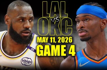 Los Angeles Lakers vs Oklahoma City Thunder Full Game 4 Highlights - May 11, 2026 | NBA Playoffs