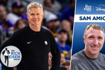 The Athletic’s Sam Amick: Why Steve Kerr Re-Signed with the Warriors | The Rich Eisen Show