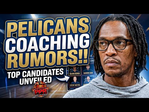 Pelicans Head Coach Decision Coming Down - Here's What You Need To Know!!