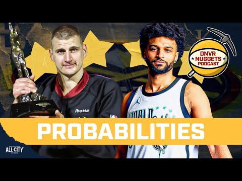 Denver Nuggets Probabilities: Jokic MVP, Murray All-Star Return, & More