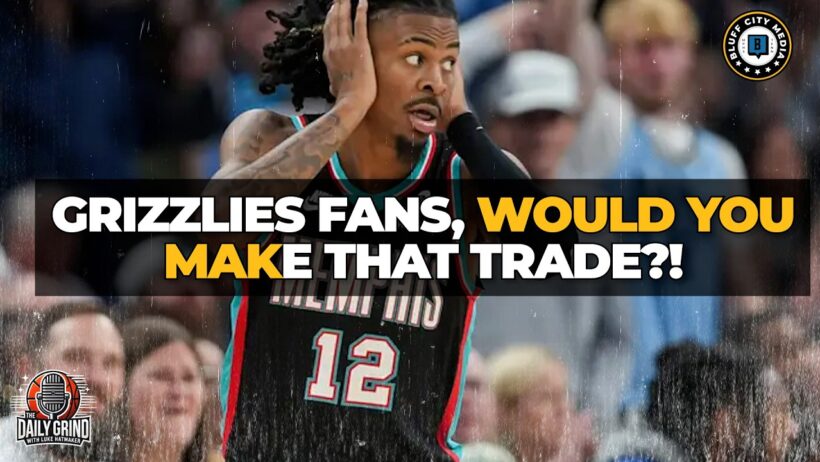 Grizzlies Fans, Would You Make That Trade?!
