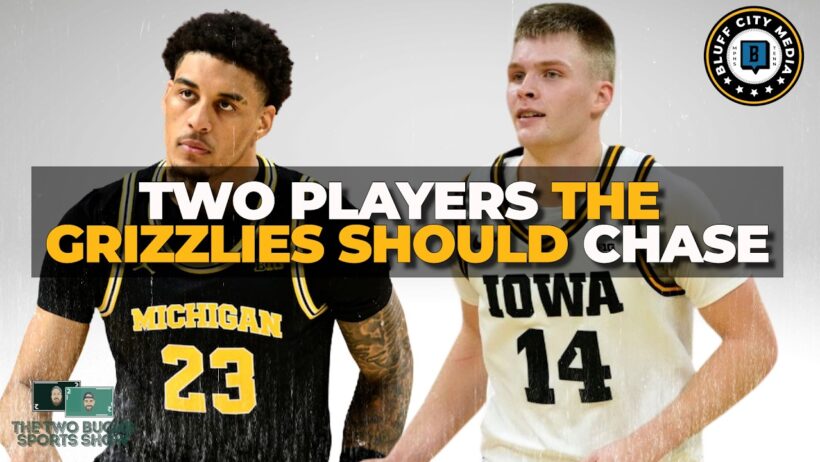 Two Players The Grizzlies Should Chase w/ Chip Williams Jr