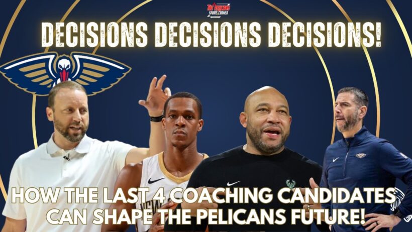 “Darvin Ham? Borrego? Rondo?Hetzel? WHO Should Coach the Pelicans?!”