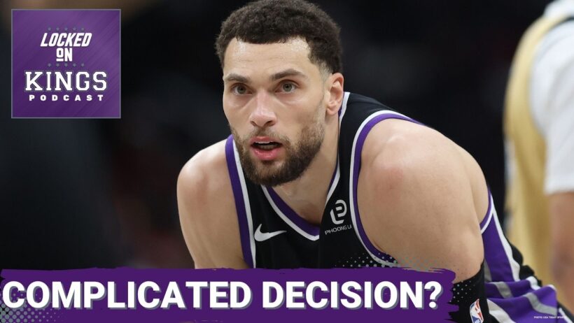 Zach LaVine's situation might be MORE COMPLICATED than just opting in or opting out with Kings