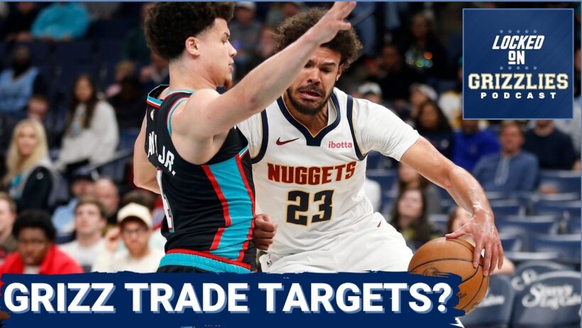Who could the Memphis Grizzlies target in the NBA trade market?