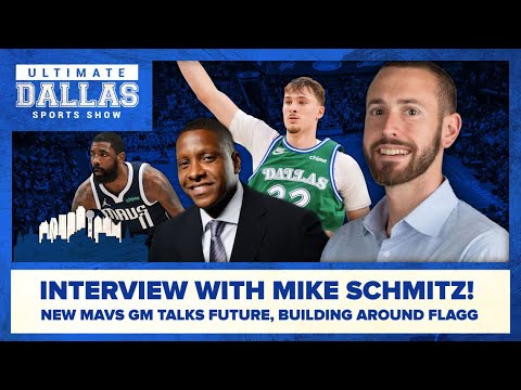 Full interview | Dallas Mavericks GM Mike Schmitz joins the Ultimate Dallas Sports Show