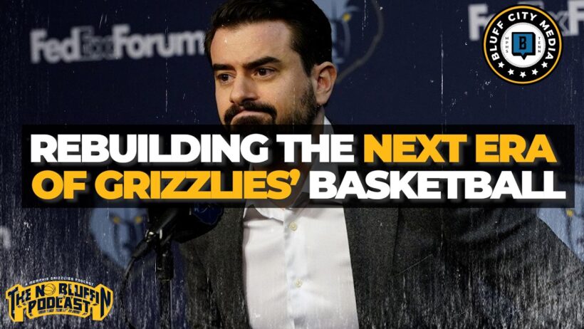 Rebuilding The Next Era Of Grizzlies' Basketball