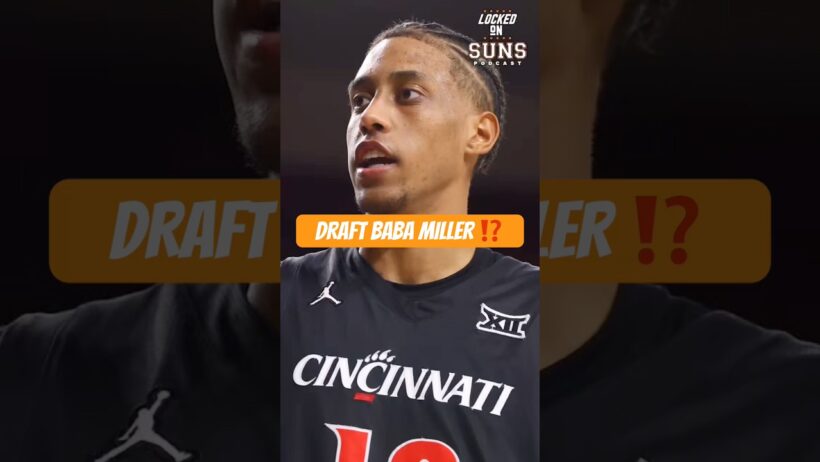 The Phoenix Suns SHOULD Explore Drafting Baba Miller 📈 #nba #phoenixsuns #babamiller