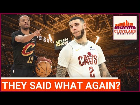 Darius Garland & Lonzo Ball made some WILD COMMENTS about the Cleveland Cavaliers' playoff run