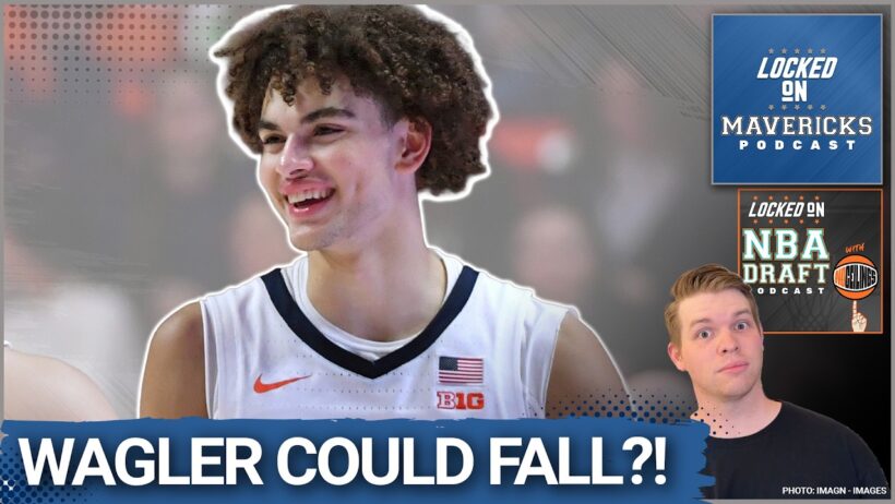 It's Not IMPOSSIBLE for Keaton Wagler to Fall to the Dallas Mavericks | Mavs Draft