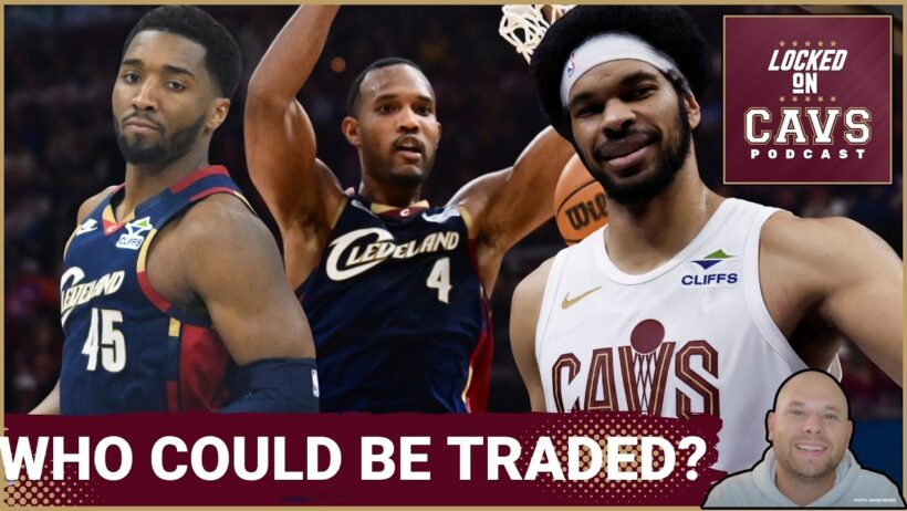 TRADE RUMORS: Which Members of the Cleveland Cavaliers Could Be TRADED This Summer?!