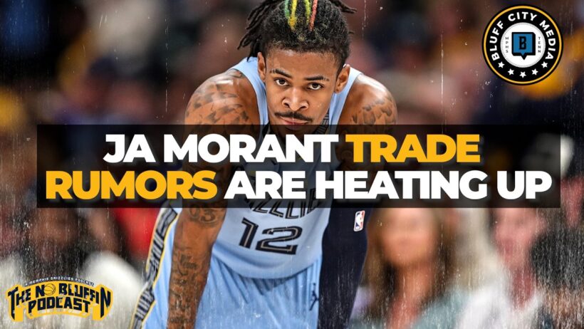 Ja Morant Trade Rumors Are Heating Up