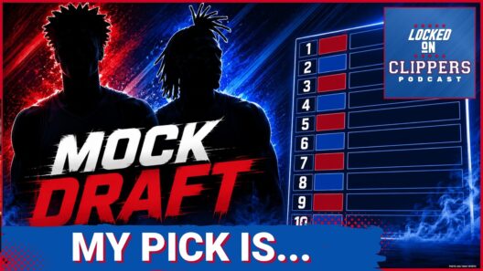 LA Clippers Finally Find Their Lead GUARD of the Future | Locked On NBA Mock Draft