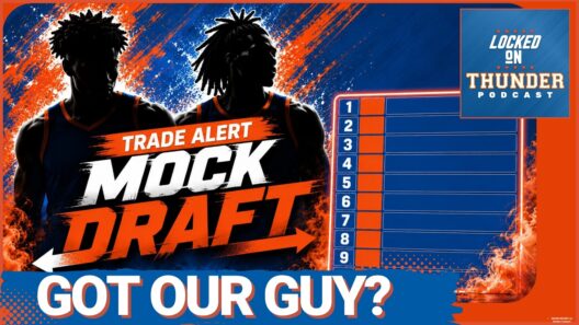 OKC Thunder Make a BOLD TRADE to Get Their Guy | Locked On NBA Mock Draft