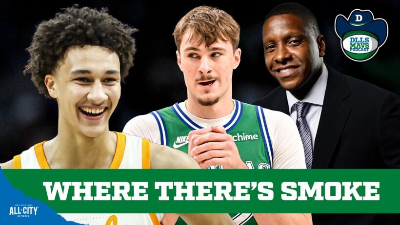Is Nate Ament To The Mavericks At No. 9 Real Or A Smokescreen? | DLLS Mavs Podcast