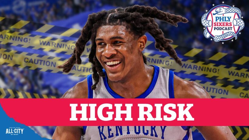 Jayden Quaintance Is A HUGE NBA Draft Wild Card Sixers Could Consider | PHLY Sixers Podcast