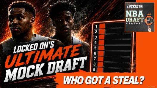 The Locked On ULTIMATE NBA Mock Draft + GIANNIS TRADED to...