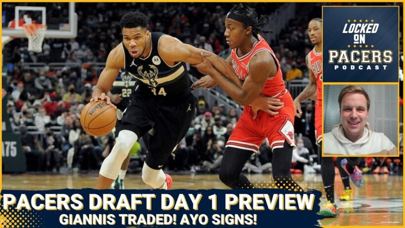 What Indiana Pacers will be watching on day 1 of NBA Draft | Giannis traded to Miami Heat