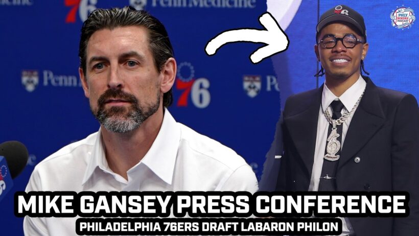 Mike Gansey Speaks After Drafting Labaron Philon For Philadelphia 76ers | Presser