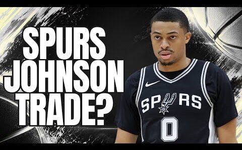 SPURS KELDON JOHNSON TRADE?
