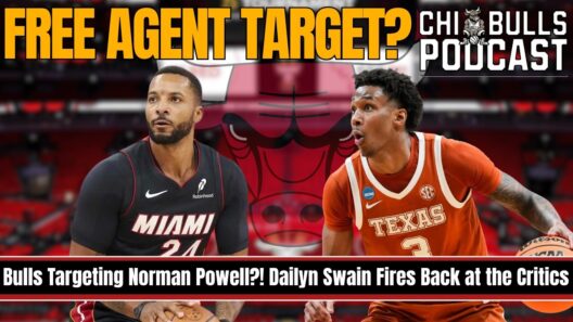 🚨 Bulls Targeting Norman Powell?! Dailyn Swain Fires Back At The Critics