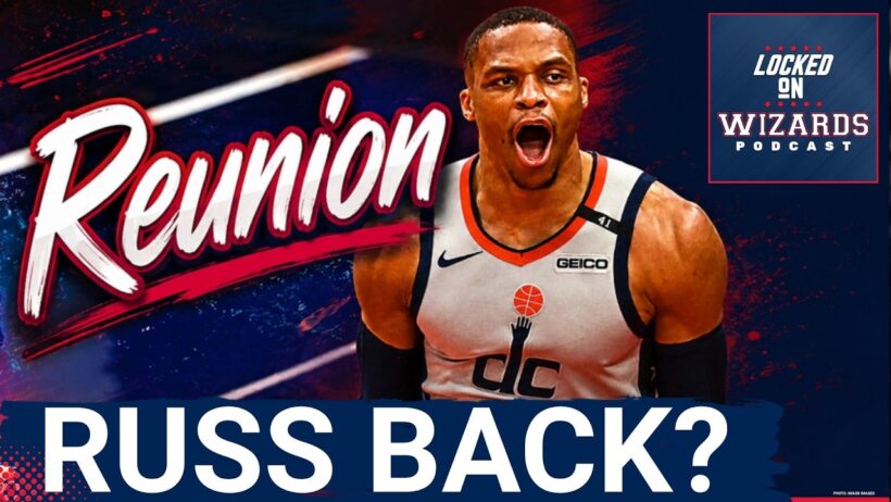 REPORT: Washington Wizards INTERESTED in Russell Westbrook | Should They Bring Him In as a Mentor?