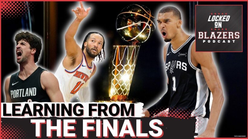 What the Trail Blazers Can Learn from How the Spurs and Knicks Built Championship Contending Rosters