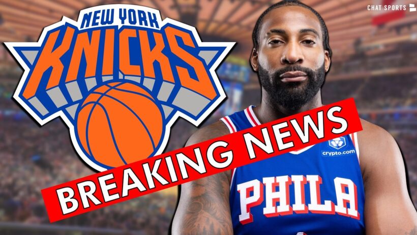 🚨BREAKING NEWS🚨Knicks Sign Andre Drummond In NBA Free Agency