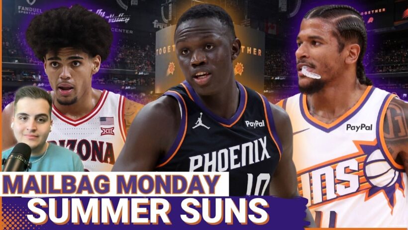 MAILBAG MONDAY: Rasheer Fleming And Khaman Maluach MUST Be PERFECT At Summer League