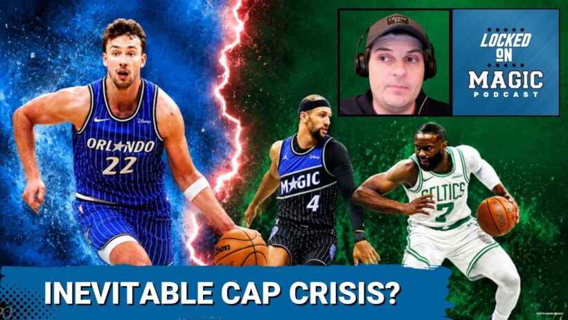 CONUNDRUM: Orlando Magic know SALARY CAP crunch and BIG DECISIONS await