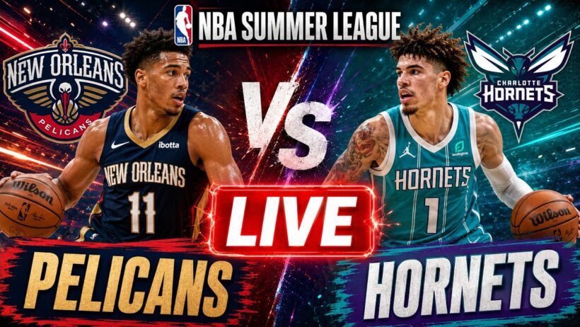New Orleans Pelicans vs Charlotte Hornets LIVE | NBA Summer League Game Coverage