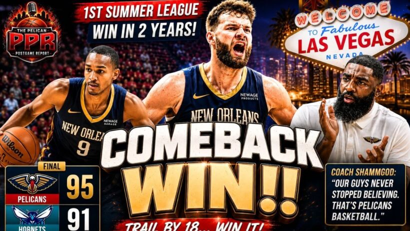 Pelicans STUN Hornets! First Summer League Win in 2 Years | Epic Comeback