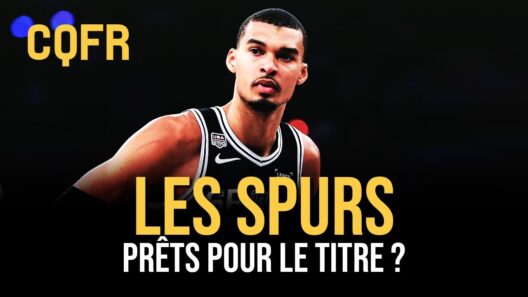 Victor Wembanyama et les Spurs sont-ils prêts pour le titre ? #CQFR